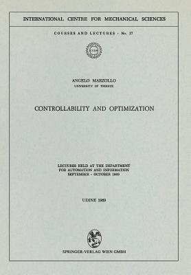 Controllability and Optimization : Lectures Held at the Department for Automation and Information September - October 1969