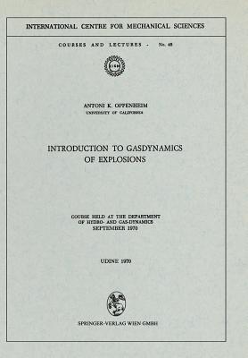 Introduction to Gasdynamics of Explosions : Course held at the Department of Hydro- and Gas-Dynamics, September 1970