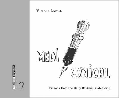 Medicynical: Cartoons from the Daily Routine in Medicine