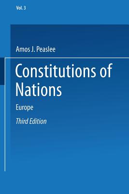 Constitutions of Nations: Volume III Europe