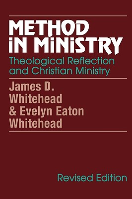 Method in Ministry : Theological Reflection and Christian Ministry (revised)