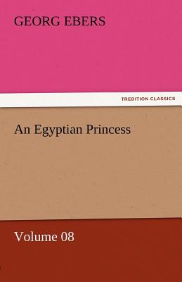 An Egyptian Princess - Volume 08