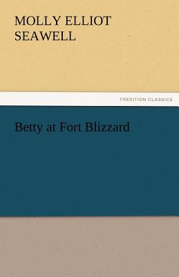 Betty at Fort Blizzard