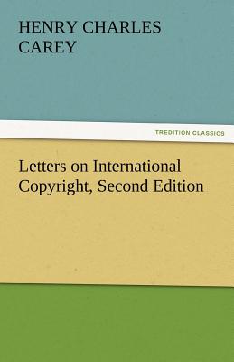 غلاف كتاب Letters on International Copyright, Second Edition