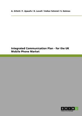 Integrated Communication Plan - for the UK Mobile Phone Market