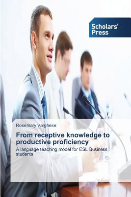غلاف كتاب From receptive knowledge to productive proficiency