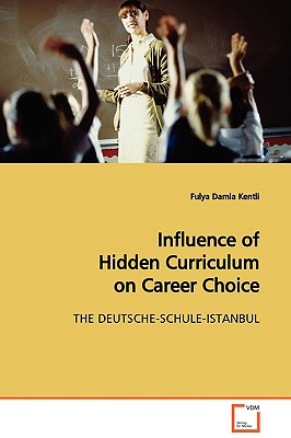 Influence of Hidden Curriculum on Career Choice