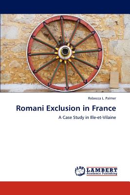 Romani Exclusion in France