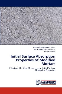 Initial Surface Absorption Properties of Modified Mortars