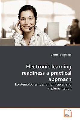 Electronic learning readiness a practical approach