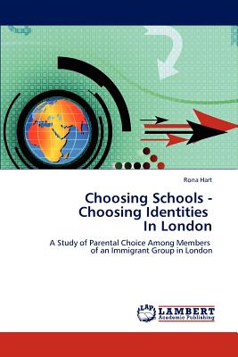 غلاف كتاب Choosing Schools - Choosing Identities in London