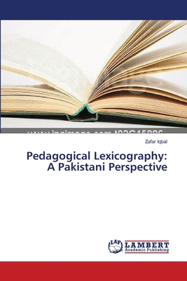 Pedagogical Lexicography: A Pakistani Perspective