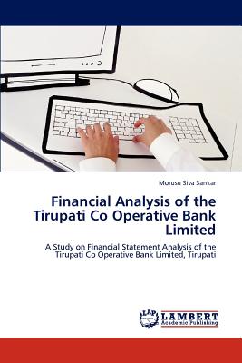 Financial Analysis of the Tirupati Co Operative Bank Limited