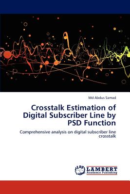 Crosstalk Estimation of Digital Subscriber Line by PSD Function