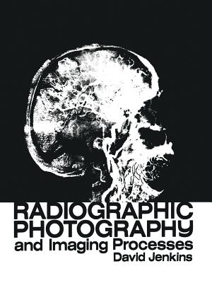 Radiographic Photography and Imaging Processes