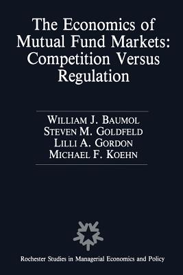 غلاف كتاب The Economics of Mutual Fund Markets: Competition Versus Regulation