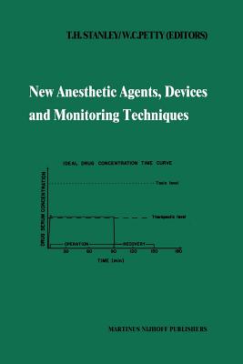 غلاف كتاب New Anesthetic Agents, Devices and Monitoring Techniques : Annual Utah Postgraduate Course in Anesthesiology 1983