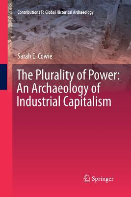 غلاف كتاب The Plurality of Power : An Archaeology of Industrial Capitalism