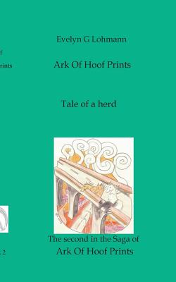 The Ark of Hoof Prints:Tale of a Herd - Book two