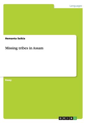 Missing tribes in Assam