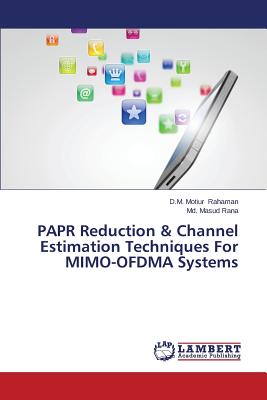غلاف كتاب Papr Reduction & Channel Estimation Techniques for Mimo-Ofdma Systems