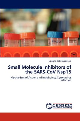 غلاف كتاب Small Molecule Inhibitors of the Sars-Cov Nsp15