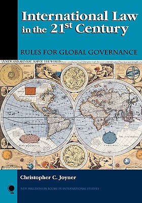 International Law in the 21st Century: Rules for Global Governance
