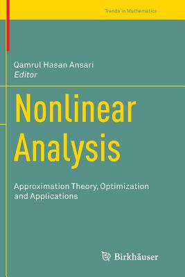 Nonlinear Analysis : Approximation Theory, Optimization and Applications