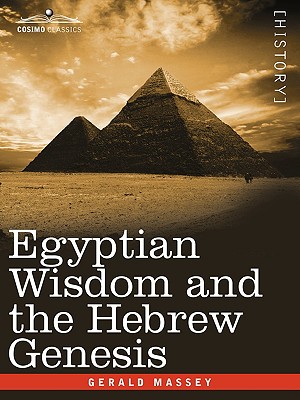 Egyptian Wisdom and the Hebrew Genesis