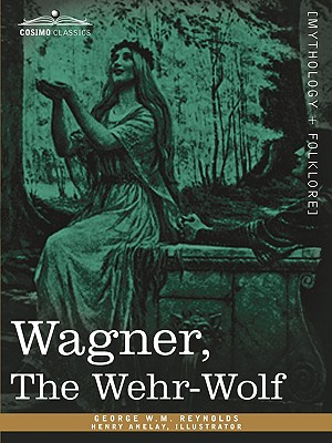 Wagner, the Wehr-Wolf