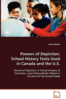 غلاف كتاب Powers of Depiction: School History Texts Used in Canada and the U.S.