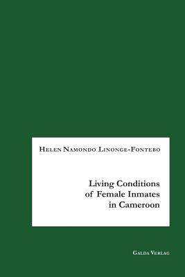 Living Conditions of Female Inmates in Cameroon