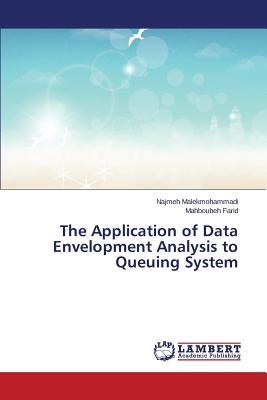 The Application of Data Envelopment Analysis to Queuing System