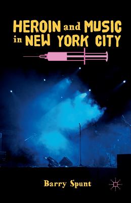غلاف كتاب Heroin and Music in New York City
