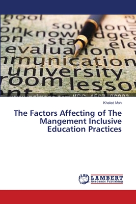 غلاف كتاب The Factors Affecting of The Mangement Inclusive Education Practices