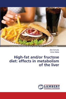 High-fat and/or fructose diet: effects in metabolism of the liver