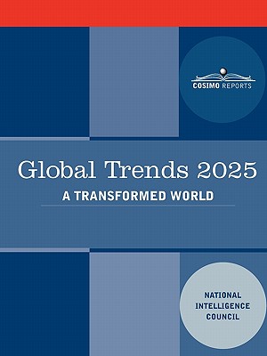 Global Trends 2025: Global Trends 2025: A Transformed World