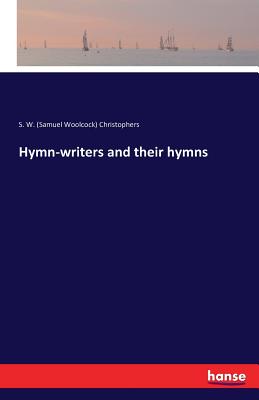 غلاف كتاب Hymn-writers and their hymns
