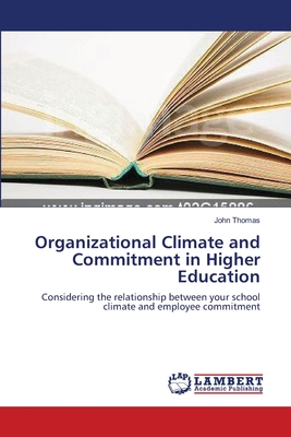 Organizational Climate and Commitment in Higher Education