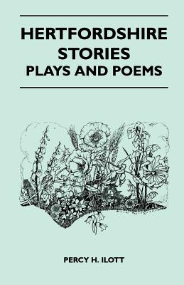 غلاف كتاب Hertfordshire Stories, Plays And Poems