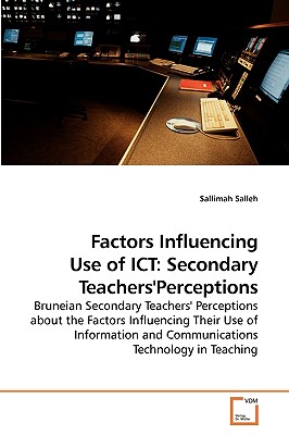 غلاف كتاب Factors Influencing Use of ICT: Secondary Teachers'Perceptions