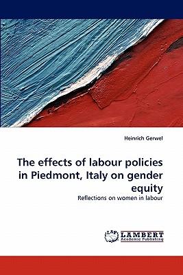 غلاف كتاب The Effects of Labour Policies in Piedmont, Italy on Gender Equity