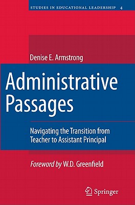 غلاف كتاب Administrative Passages : Navigating the Transition from Teacher to Assistant Principal