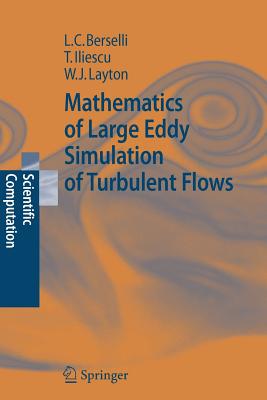 Mathematics of Large Eddy Simulation of Turbulent Flows