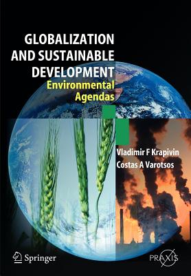 Globalisation and Sustainable Development : Environmental Agendas