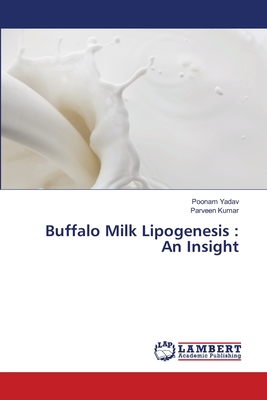 Buffalo Milk Lipogenesis : An Insight