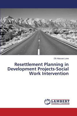 غلاف كتاب Resettlement Planning in Development Projects-Social Work Intervention