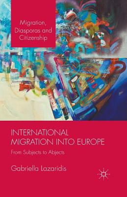 غلاف كتاب International Migration into Europe : From Subjects to Abjects