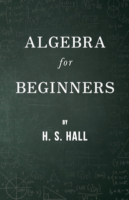 Algebra for Beginners