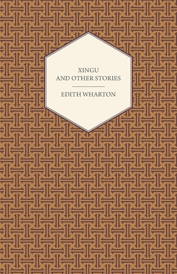 Xingu and Other Stories